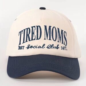 NWOT Tired Moms Baseball Cap